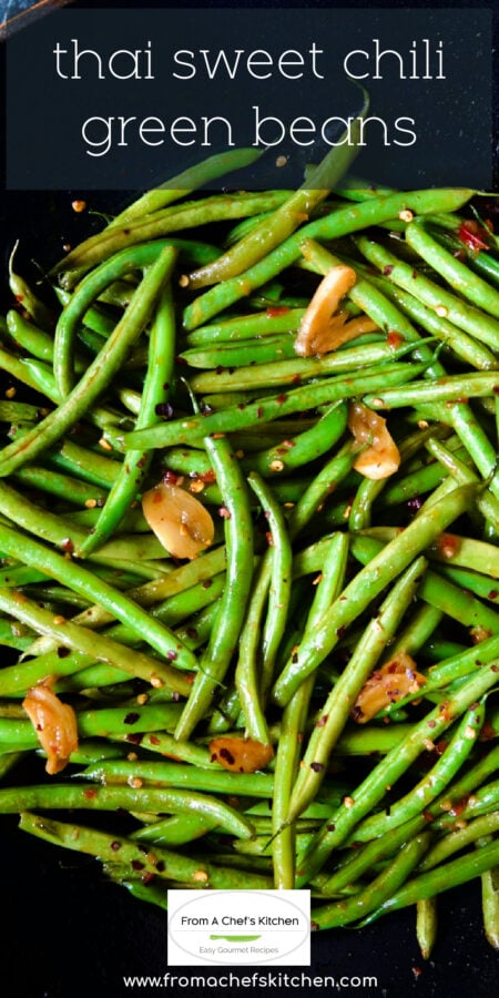 Pinterest graphic for Thai Sweet Chili Green Beans showing them in a wok.