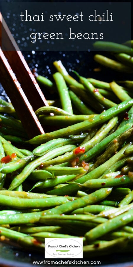 Pinterest graphic for Thai Sweet Chili Green Beans showing them in a wok with wooden tongs.