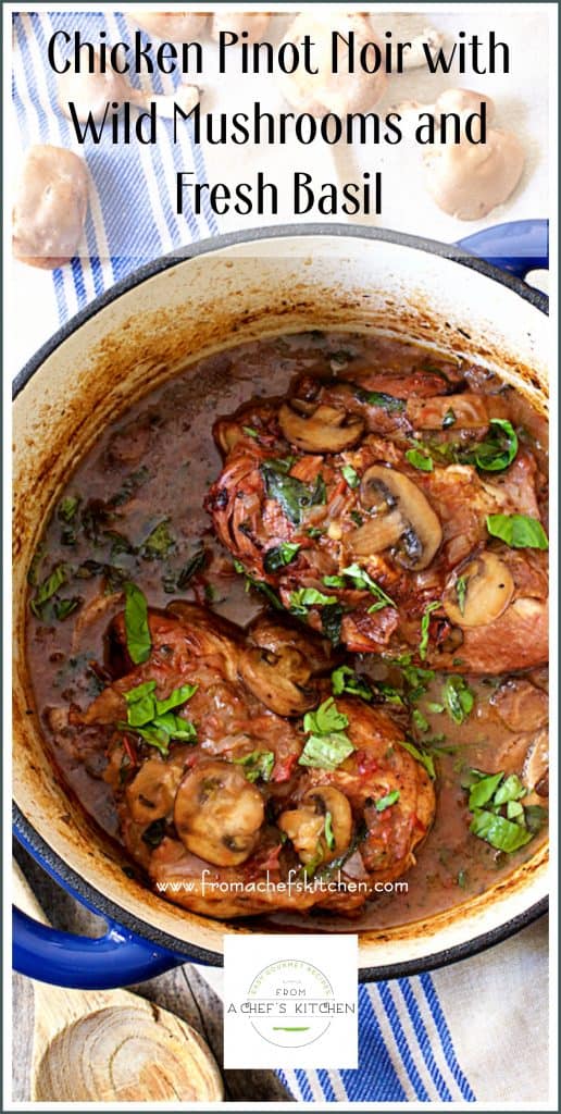 Pinterest graphic for Chicken Pinot Noir with Wild Mushrooms and Fresh Basil showing it in a blue Dutch oven.
