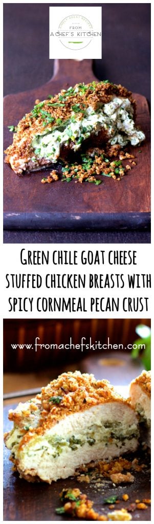 Pinterest graphic for Green Chile Goat Cheese Stuffed Chicken with Spicy Cornmeal Pecan Crust with two images on wood cutting board.