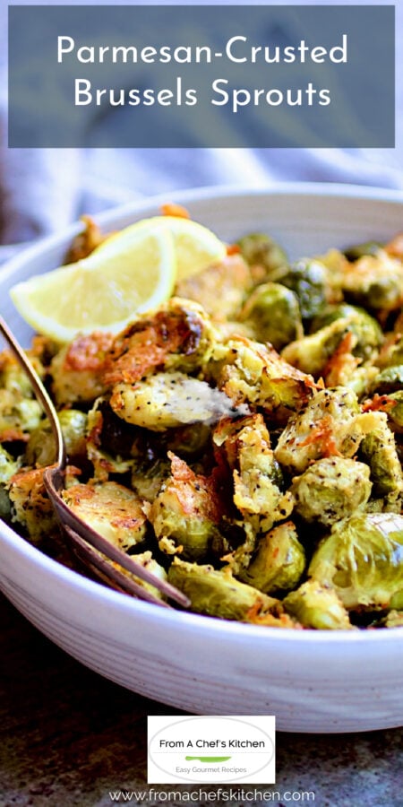 Pinterest graphic for Parmesan-Crusted Brussels Sprouts showing them in a white serving bowl with serving spoon.