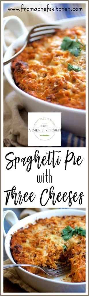 Pinterest graphic for Spaghetti Pie with Three Cheeses with one photo showing it whole in a round white baking dish and another with a wedge cut from it.