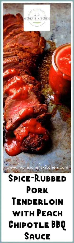 Pinterest graphic for Spice Rubbed Pork Tenderloin with Peach Chipotle BBQ Sauce showing it on a baking sheet with sauce poured over it.