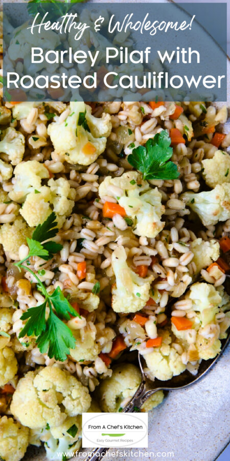 Pinterest graphic for Barley Pilaf with Roasted Cauliflower showing it in a white serving bowl with serving spoon.
