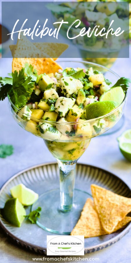 Pinterest graphic for Halibut Ceviche showing it in a margarita glass with tortilla chips and lime wedges.