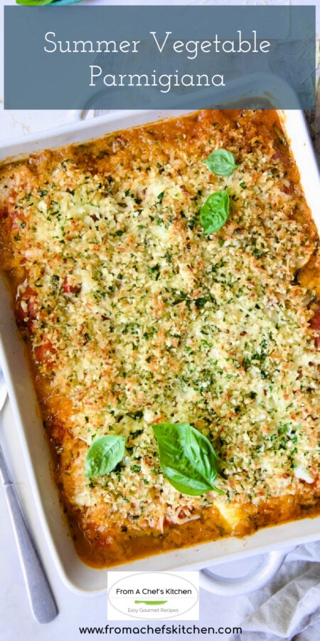 Pinterest graphic for Summer Vegetable Parmigiana showing it in a white rectangular baking dish before being cut and served.