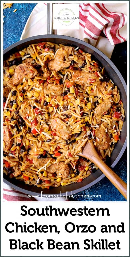 Pinterest graphic for Southwestern Chicken Orzo and Black Bean Skillet showing it in the skillet with wooden stirring spoon.