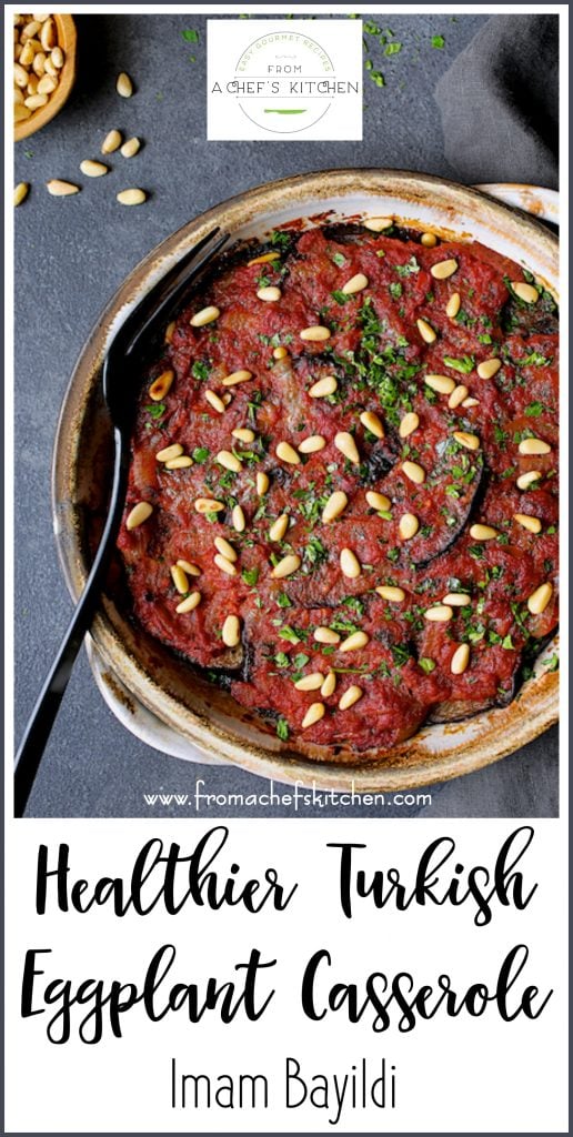 Pinterest graphic for Turkish Eggplant Casserole - Imam Bayildi in earthenware baking dish.