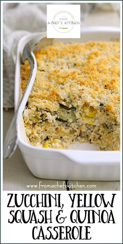 Pinterest graphic for Zucchini, Yellow Squash and Quinoa Casserole showing it in a white baking dish with a some removed.
