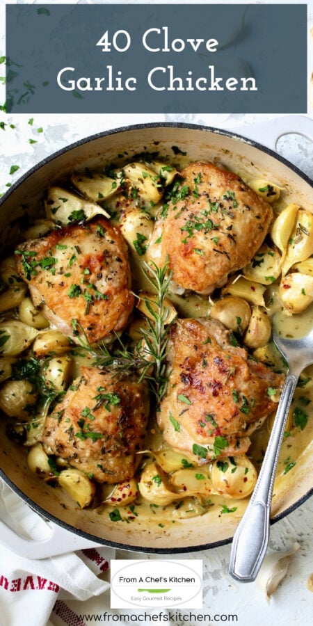 Pinterest graphic for 40 Clove Garlic Chicken showing four chicken thighs in white enamel cast iron skillet.