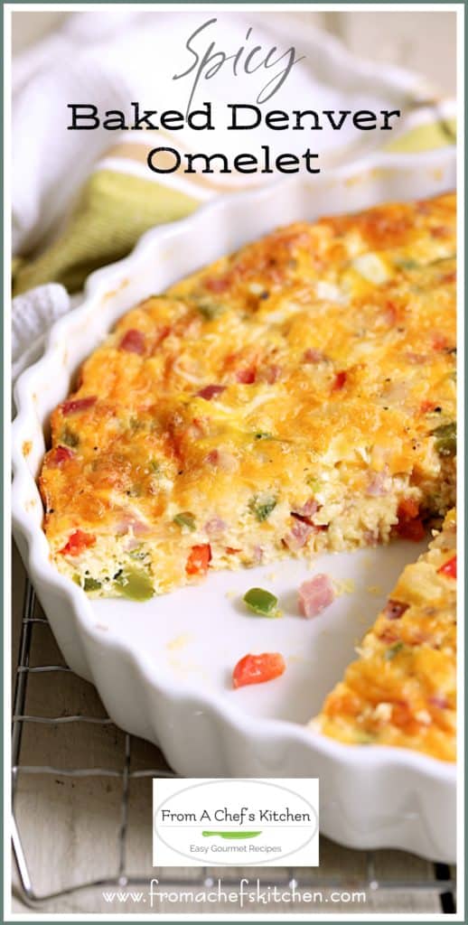 Pinterest graphic for Spicy Baked Denver Omelet showing it in a white quiche pan with one piece removed to expose the center.