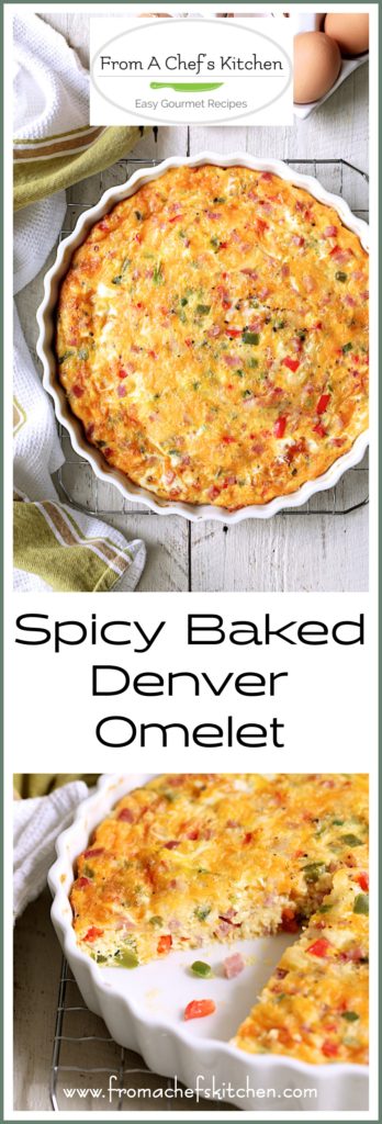 Pinterest graphic for Spicy Baked Denver Omelet showing two images: One whole and one in a white quiche pan with one piece removed to expose the center.