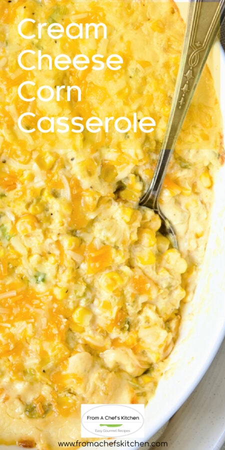 Pinterest graphic for Cream Cheese Corn Casserole showing in a white oval baking dish with serving spoon.