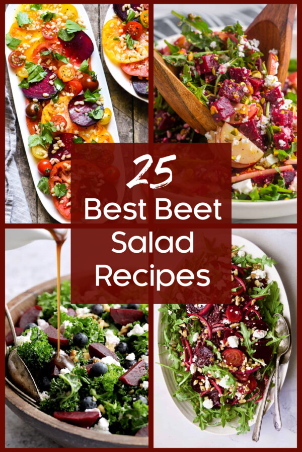 Collage of four photos for 25 Best Beet Salad Recipes.