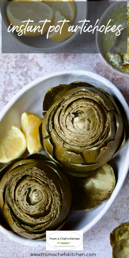 Pinterest graphic for Instant Pot Artichokes showing them in white oval dish garnished with lemons.