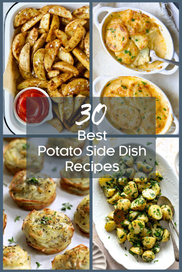 Pinterest graphic for 30 Best Potato Side Dish Recipes showing four photos.