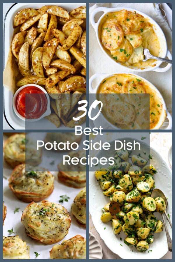 Pinterest graphic for 30 Best Potato Side Dish Recipes showing four photos.