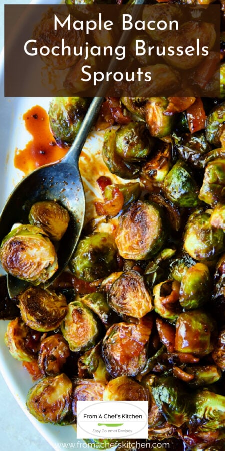 Pinterest graphic for Maple Bacon Gochujang Brussels Sprouts showing them close-up on a white platter with serving spoon.