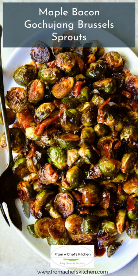 Pinterest graphic for Maple Bacon Gochujang Brussels Sprouts showing them on a white platter with serving spoon.