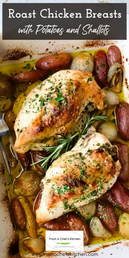 Pinterest graphic for Roast Split Chicken Breasts with Potatoes and Shallots in white roasting pan garnished with fresh rosemary.