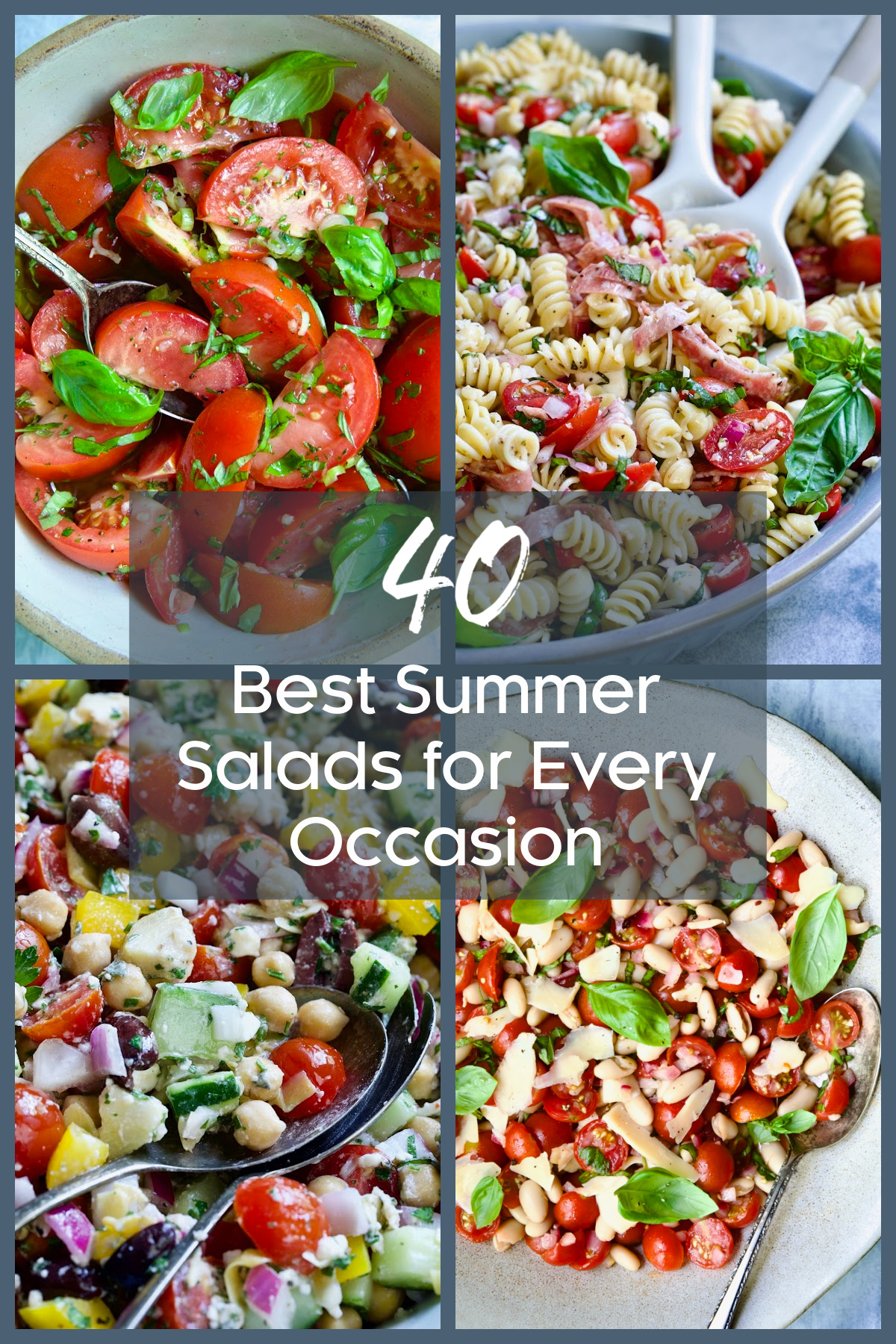 Pinterest graphic for 40 Best Summer Salads for Every Occasion showing four different salads.