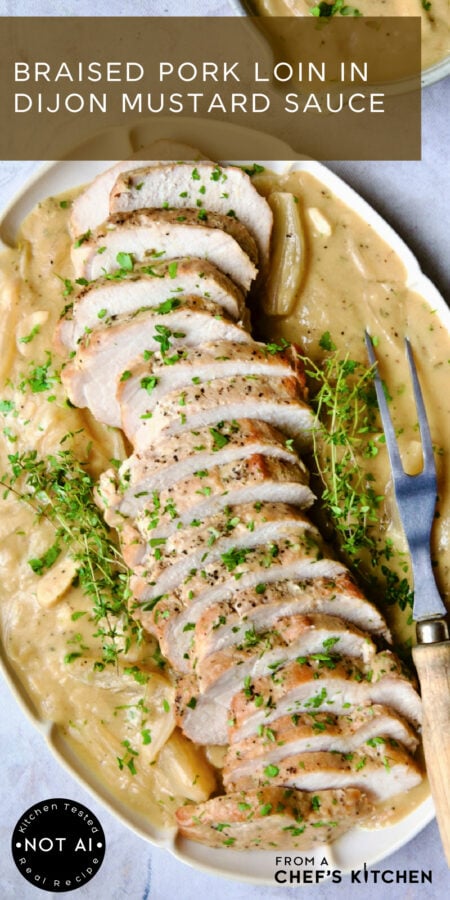 Pinterest graphic for Braised Pork Loin in Dijon Mustard Sauce showing it on an oval scalloped platter garnished with fresh thyme.