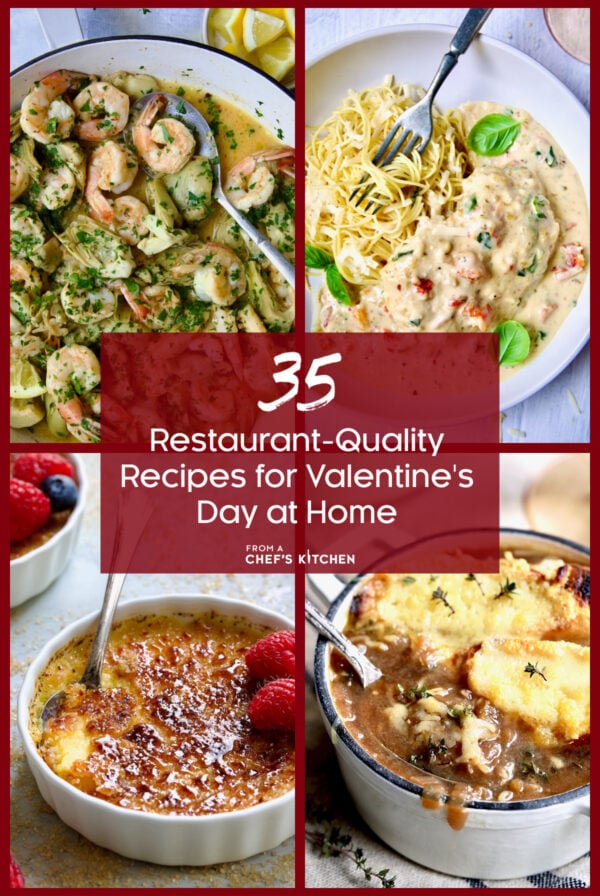 Graphic for 35 Restaurant-Quality Recipes for Valentine's Day at Home showing Shrimp Scampi, Marry Me Chicken, Creme Brulee and French Onion Soup.
