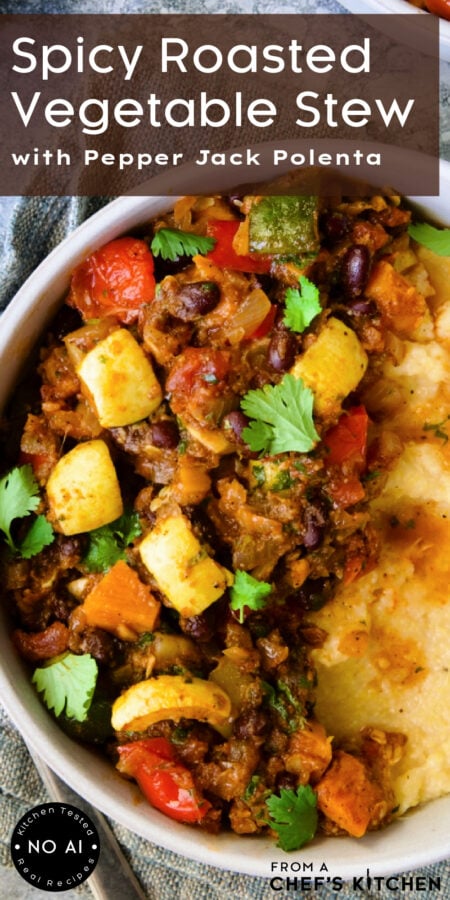 Pinterest graphic for Spicy Roasted Vegetable Stew with Pepper Jack Polenta showing one serving in a white bowl.