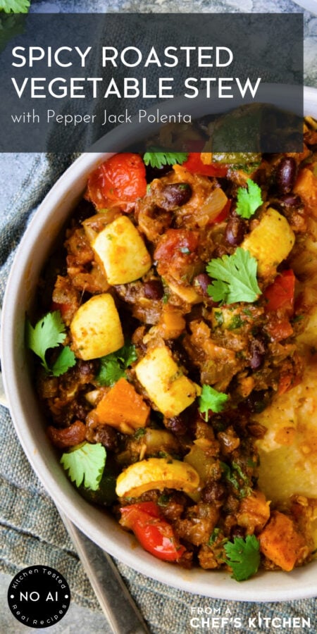 Pinterest graphic for Spicy Roasted Vegetable Stew with Pepper Jack Polenta showing one serving in a white bowl.