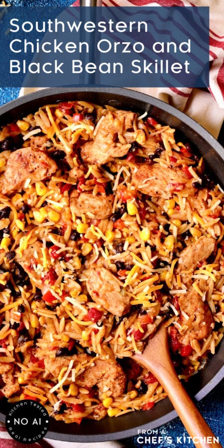 Pinterest graphic for Southwestern Chicken Orzo and Black Bean Skillet showing it in the skillet with a wooden spoon.