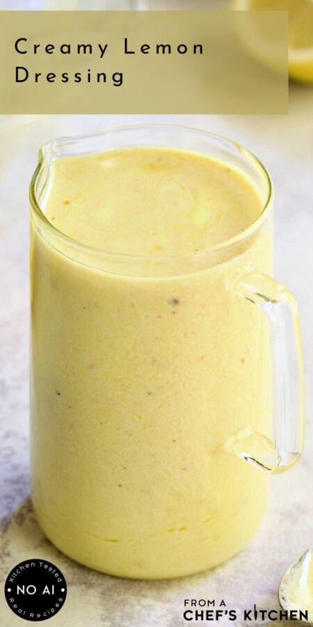 Pinterest graphic for Creamy Lemon Dressing showing it in a small glass pitcher.