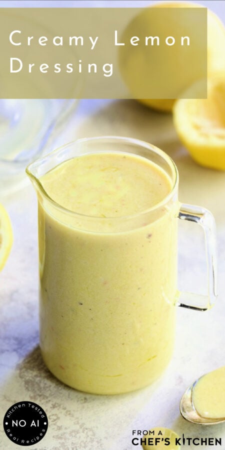 Pinterest graphic for Creamy Lemon Dressing showing it in a small glass pitcher.