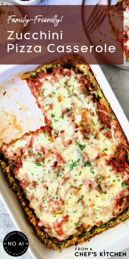 Pinterest graphic for Zucchini Pizza Casserole showing it whole in a white rectangular baking dish with a piece removed.