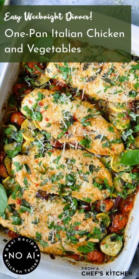 Pinterest graphic for One-Pan Italian Chicken and Vegetables showing four cutlets with the vegetables in a rectangular white baking dish.