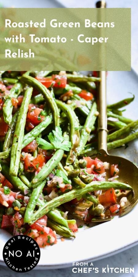 Pinterest graphic for Roasted Green Beans with Tomato - Caper Relish showing it on a white oval platter with serving utensil.