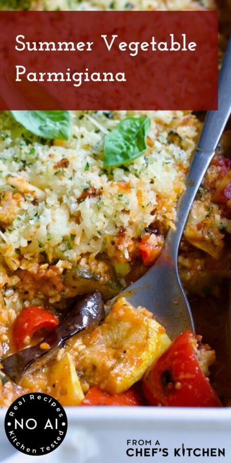Pinterest graphic for Summer Vegetable Parmigiana showing it in a white baking dish with serving spoon scooping up some vegetables.
